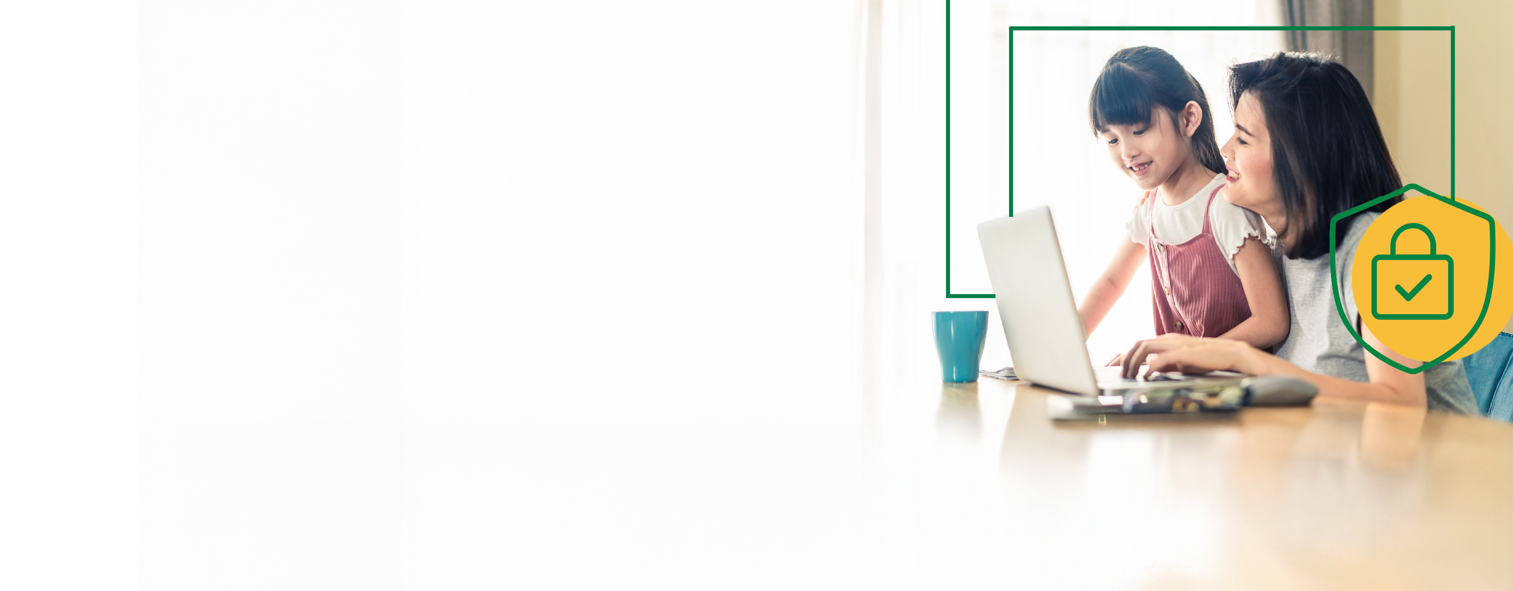 A woman and her daughter using their laptop at the dining room table. There's a green line that links to a shield icon in the background.
